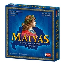 Mátyás - Építsd fel Mátyás országát Mátyás - Építsd fel Mátyás országát