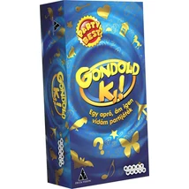 Gondold ki! Gondold ki!